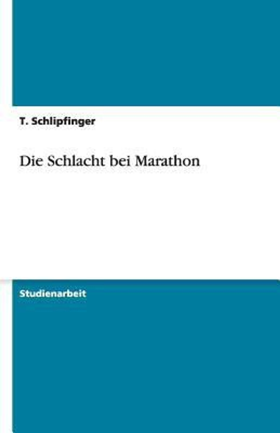 Die Schlacht bei Marathon (German Edition)